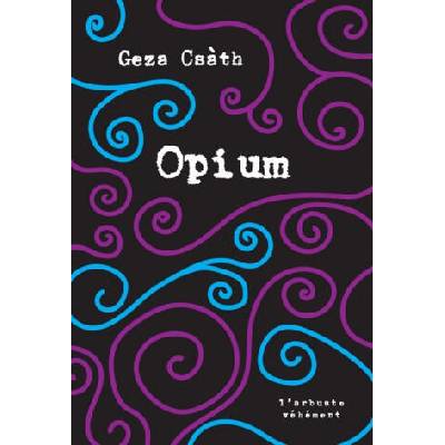 Opium | Geza CSATH