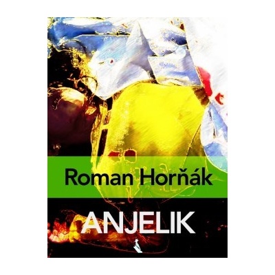 Anjelik - Roman Horňák [SK]
