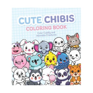 Cute Chibis Coloring Book | Editors of Chartwell Books (ISBN: 9780785841913)