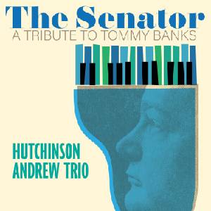 Hutchinson Andrew - Senator: A Tribute To (LP) (0875531024562)