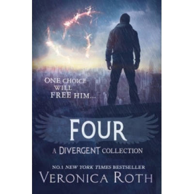 Four: A Divergent Collection Veronica Roth
