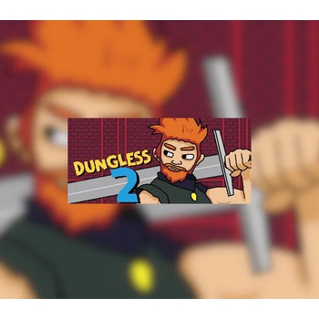 Dungless 2