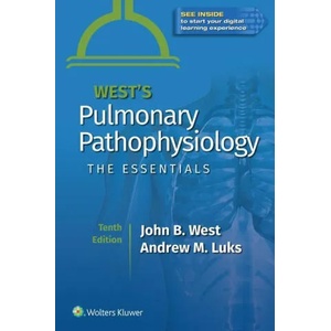 West's Pulmonary Pathophysiology | West, John B. , MD, PhD, DSc, Andrew M. Luks (ISBN: 9781975152819)