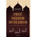 Proč nejsem Muslimem
