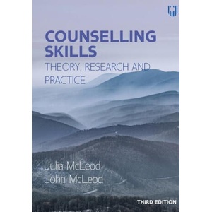 Counselling Skills: Theory, Research and Practice 3e | John McLeod, Julia McLeod (ISBN: 9780335250158)