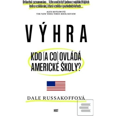 Výhra. Kdo a co ovládá americké školy? - Dale Russakoffová