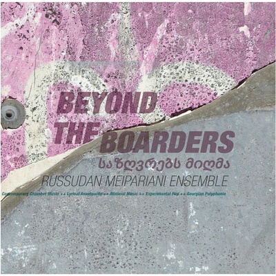 Russudan Meipariani Ensemble - Beyond The Boarders LP