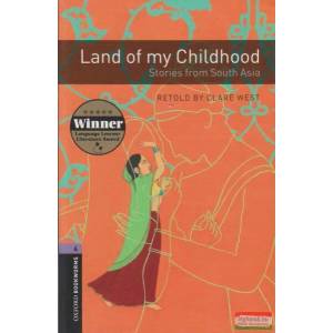 Oxford Bookworms Library: Level 4: : Land of my Childhood: Stories from South Asia | Clare West (2008)