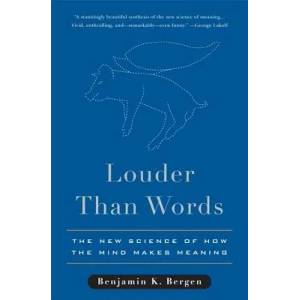 Louder Than Words | Benjamin K. Bergen (ISBN: 9780465028290)
