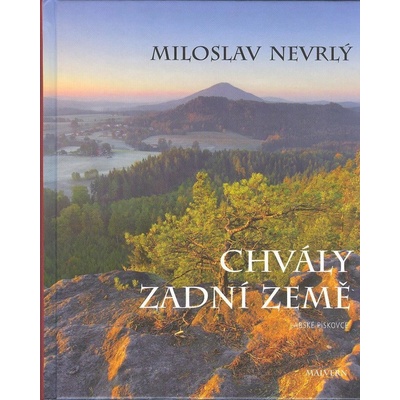 Chvály Zadní země - Miloslav Nevrlý