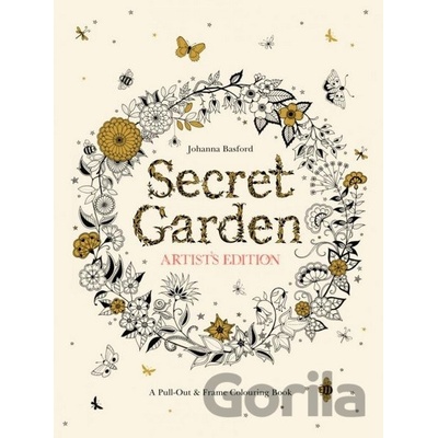 Secret Garden Artists Edition: A Pull-Out and Frame Colouring Book Basford Johanna