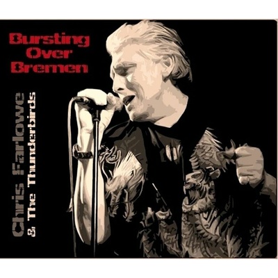 FARLOWE CHRIS & THE THUNDERBIRDS: BURS