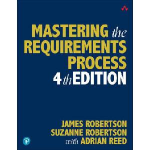 Mastering the Requirements Process | Suzanne Robertson, James Robertson (2024)