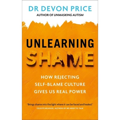 Unlearning Shame