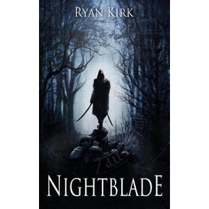 Nightblade | Ryan Kirk (ISBN: 9780692530160)