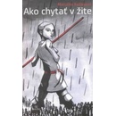 Ako chytať v žite