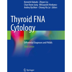 Thyroid FNA Cytology | Zhiyan Liu, Chiung-Ru Lai, Mitsuyoshi Hirokawa, Andrey Bychkov, Chan Kwon Jung (ISBN: 9789819967841)