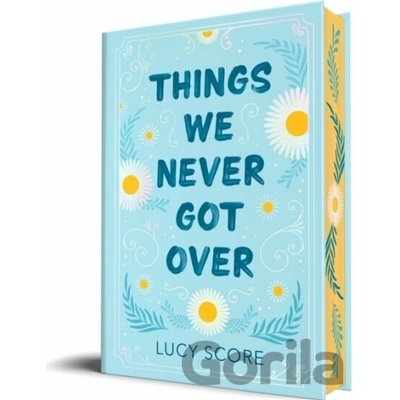 Things We Never Got Over - Lucy Score