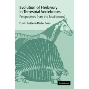 Evolution of Herbivory in Terrestrial Vertebrates | Hans-Dieter Sues (2010)