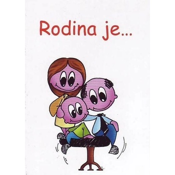 Rodina je...