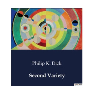 SECOND VARIETY | DICK PHILIP K (2024)