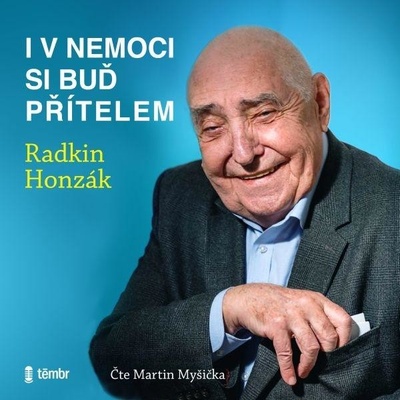 I v nemoci si buď přítelem – Zboží Dáma
