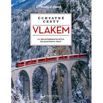 Úchvatné cesty vlakem