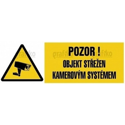 Grafiko | Pozor ! Objekt střežen kamerovým systémem - Materiál Plast, Rozměr 300x100mm