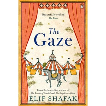 Elif Shafak - Gaze