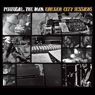 Portugal. The Man - PORTUGAL THE MAN - OREGON CITY SESSIONS CD