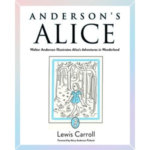 Anderson's Alice | Walter Anderson (ISBN: 9781496856326)