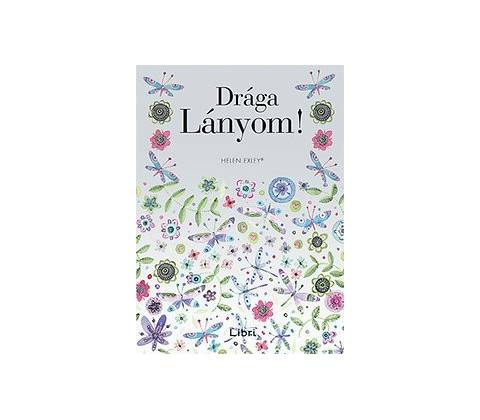 Drága Lányom!