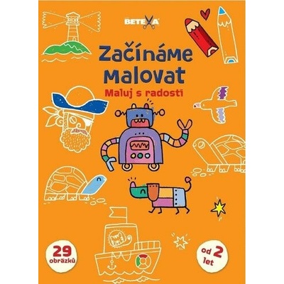 BETEXA Začínáme malova Maluj s chutí