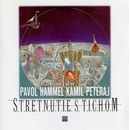 Hammel Pavol & Prudy: Stretnutie s tichom LP