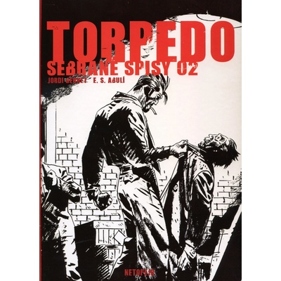 Torpédo - Sebrané spisy 02 - Jordi Bernet, E. S. Abuli