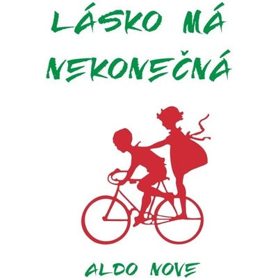 Lásko má nekonečná - Aldo Nove