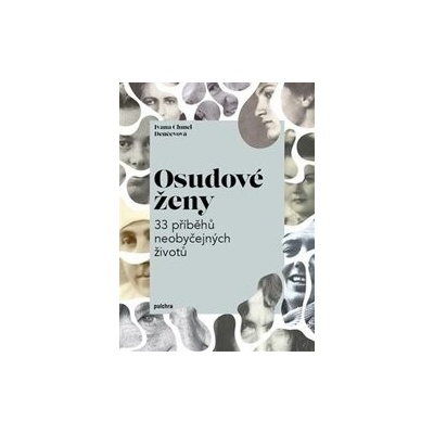 Osudové ženy - Ivana Chmel Denčevová
