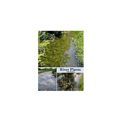 River Plants - S.M. Haslam