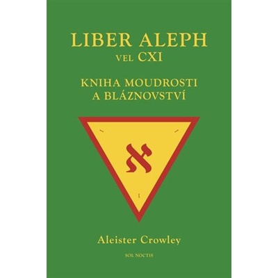 Liber Aleph vel CXI – Zboží Dáma