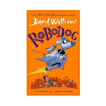 Robodog - David Walliams, Adam Stower ilustrátor
