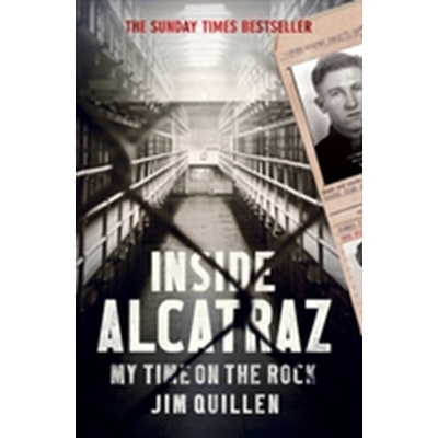 Inside Alcatraz - Quillen Jim