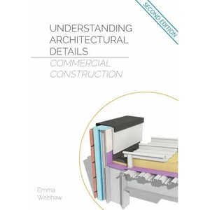 Understanding Architectural Details - Commercial (ISBN: 9781916334366)