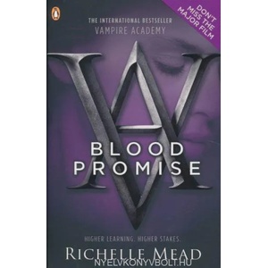 Vampire Academy: Blood Promise (ISBN: 9780141331867)