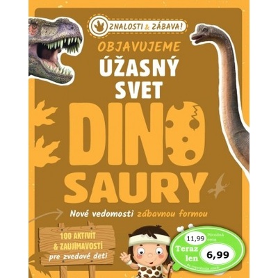 Objavujeme úžasný svet Dinosaury - Klub čitateľov