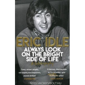 Always Look on the Bright Side of Life | Eric Idle (ISBN: 9781474610292)