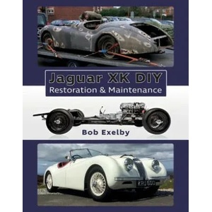 Jaguar XK DIY Restoration & Maintenance | Bob Exelby (ISBN: 9781907085352)