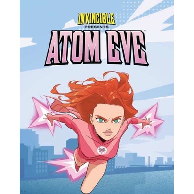 Invincible Presents Atom Eve