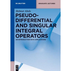 Pseudodifferential and Singular Integral Operators | Helmut Abels (ISBN: 9783110250305)
