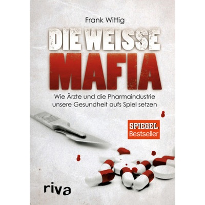 Die weiße Mafia