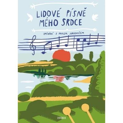 Lidové písně mého srdce - Zpívání s Pavlem Jurkovičem - Pavel Jurkovič